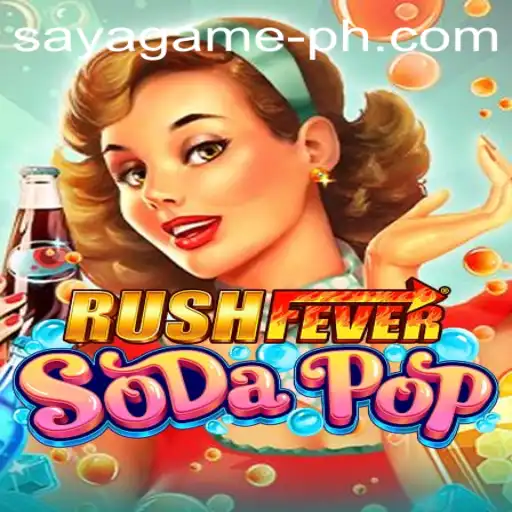 RushFeverSodaPop: A Thrilling New Adventure from SayaGame