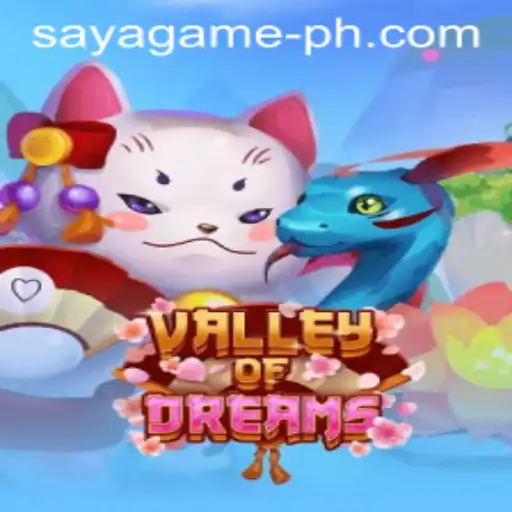 Explore 'ValleyofDreams': Unlocking the Magic of SayaGame